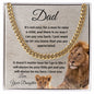 To my dad- Cuban link chain