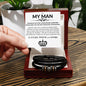 To My Man- Love You Forever Bracelet