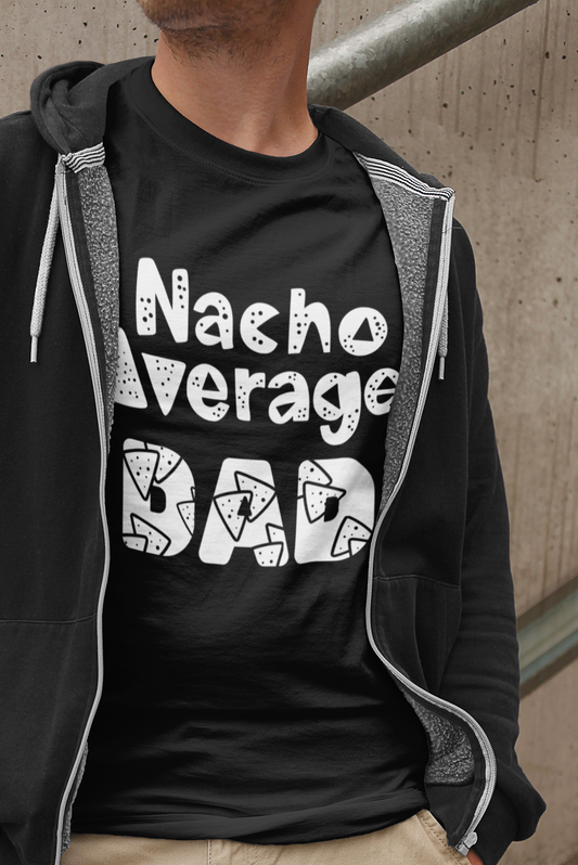 Nacho Average Dad Tee
